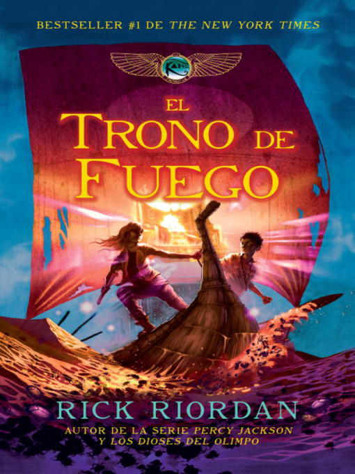 Title details for El trono de fuego by Rick Riordan - Wait list